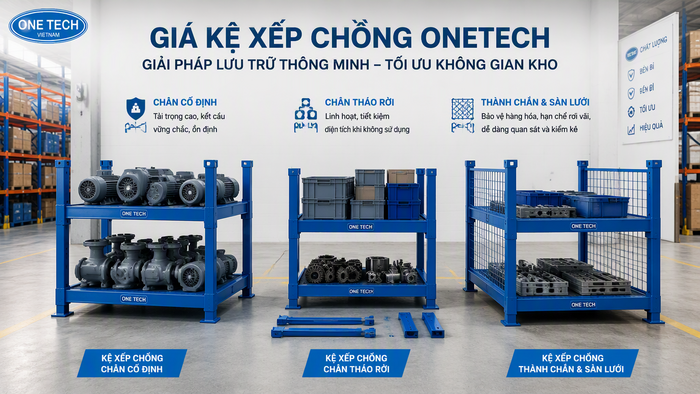 Các mẫu kệ xếp chồng công nghiệp gồm chân cố định chân tháo rời và mặt lưới